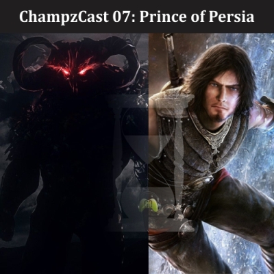 07 - ChampzCast Prince of Persia